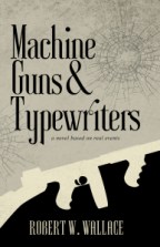 Machine Guns and Typewriters | Maine Crime Writers - Vimarsana News